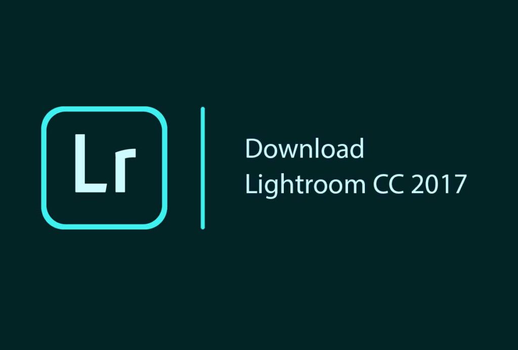 Download Lightroom CC 2017 Google Drive